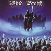 Wind Wraith - Minions Of Metal (2006)