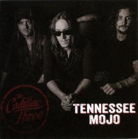 The Cadillac Three - Tennessee Mojo (2013)