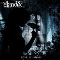 Elandor / Elãndør - Loveless Mind (2015)