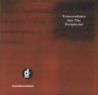 diSEMBOWELMENT - Transcendence Into The Peripheral (1st Press) (1993)  Lossless