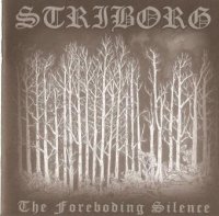 Striborg - Foreboding Silence (2008)