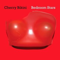 Cherry Bikini - Bedroom Stars (2015)