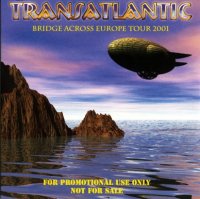 Transatlantic - Bridge Across Europe Tour (2001)  Lossless