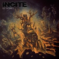 Incite - Up In Hell (2014)