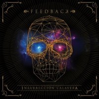 Feedback - Insurrección Calavera (2014)