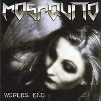 Moshquito - Worlds End (2001)