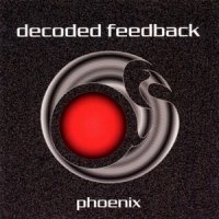 Decoded Feedback - Phoenix (2002)