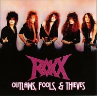 Roxx - Outlaws, Fools & Theives (2004)  Lossless