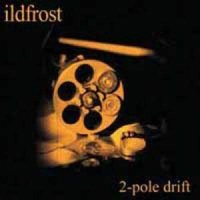 Ildfrost - 2-Pole Drift (2003)