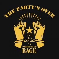 Prophets of Rage - The Party\'s Over [EP] (2016)