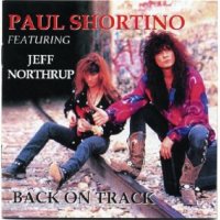 Paul Shortino Featuring Jeff Northrup - Back On Track (1993)