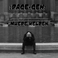 Dage-Gen - Müde Helden (2012)