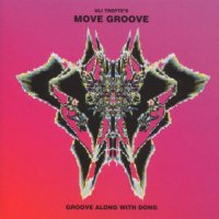 Uli Trepte\'s Move Groove - Groove Along With Dong (1998)