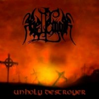 Belfegor - Unholy Destroyer (2004)