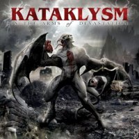 Kataklysm - In The Arms Of Devastation [US edition] (2006)  Lossless