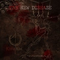 Khrillium - The New Disease (2013)
