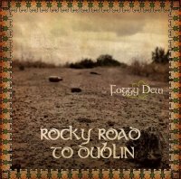 Foggy Dew - Rocky Road To Dublin (2010)