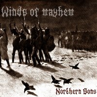 Winds of Mayhem - Northern Sons (2013)