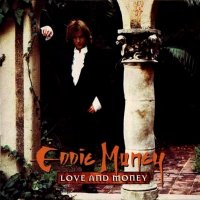 Eddie Money - Love And Money (1994)