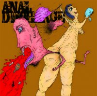 Anal Discharge - Show Us Where You Poo From (2007)