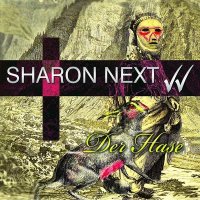 Sharon Next - Der Hase (2012)