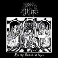 Hades Archer - For The Diabolical Ages (2011)