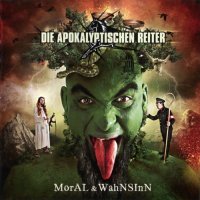 Die Apokalyptischen Reiter - Moral & Wahnsinn (2011)