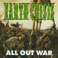 Earth Crisis - All Out War (1992)