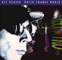 Ric Ocasek - Quick Change World (1993)