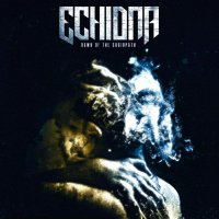 Echidna - Dawn Of The Sociopath (2011)