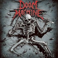 Doom Machine - Written In Stone (2015)