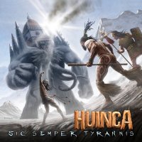 Huinca - Sic Semper Tyrannis (2012)