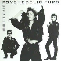 Psychedelic Furs - Midnight To Midnight (1987)