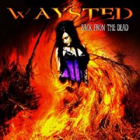 Waysted - Back From The Dead (2004)  Lossless