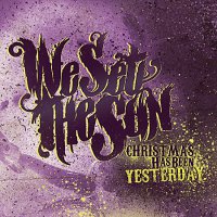 We Set The Sun - Christmas Has Been Yesterday (2011)