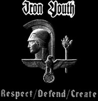 Iron Youth - Respect-Defend-Create (2001)