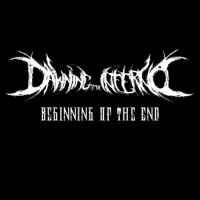 Dawning Of The Inferno - Beginning of the End (2012)