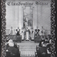 Clandestine Blaze - Deliverers Of Faith (2004)