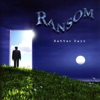 Ransom - Better Days (2010)