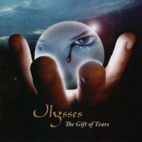 Ulysses - The Gift Of Tears (2008)