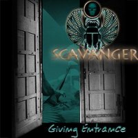 Scavanger - Giving Entrance (2010)