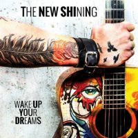 The New Shining - Wake Up Your Dreams (2013)