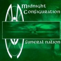 Midnight Configuration - Funeral Nation (1997)