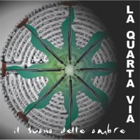 La Quarta Via - Il Suono Delle Ombre (2003)