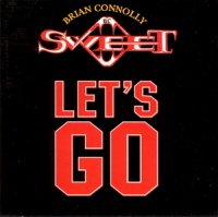 Brian Connolly - Let s Go (Brian Connolly s Sweet) (1995)