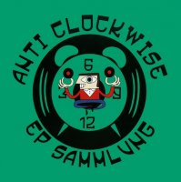 Anti Clockwise - EP Sammlung (2016)