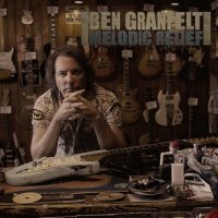 Ben Granfelt - Melodic Relief (2012)