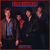 Red Rockers - Good As Gold (1983)