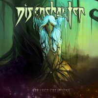 Disenchanter - Strange Creations (2015)