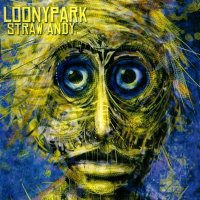 Loonypark - Straw Andy (2011)